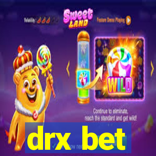 drx bet